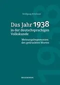 E-Book (pdf) Das Jahr 1938 in der deutschsprachigen Volkskunde von Wolfgang Brückner