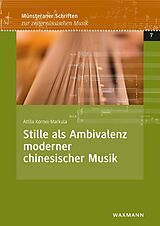 E-Book (pdf) Stille als Ambivalenz moderner chinesischer Musik von Attila Kornel-Markula