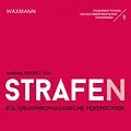 E-Book (pdf) Strafe(n). Kulturanthropologische Perspektiven von 