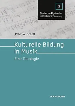 E-Book (pdf) Kulturelle Bildung in Musik von Peter W. Schatt