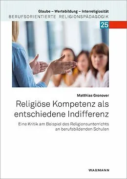 E-Book (pdf) Religiöse Kompetenz als entschiedene Indifferenz von Matthias Gronover