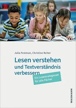 E-Book (pdf) Lesen verstehen und Textverständnis verbessern von Julia Festman, Christine Reiter