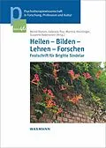 E-Book (pdf) Heilen - Bilden - Lehren - Forschen von 
