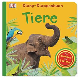 Pappband Klang-Klappenbuch. Tiere von Franziska Jaekel