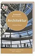 Fester Einband Kompakt & Visuell Architektur von Jonathan Glancey