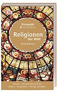 Fester Einband Kompakt &amp; Visuell Religionen der Welt von Philip Wilkinson