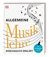 Kartonierter Einband Allgemeine Musiklehre anschaulich erklärt von 