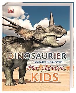 Livre Relié Wissen für clevere Kids. Dinosaurier und andere Tiere der Urzeit für clevere Kids de 