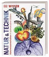 Fester Einband DK Wissen. Natur & Technik von Abigail Beall, Jack Challoner, Derek Harvey