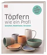 Fester Einband Töpfern wie ein Profi von 