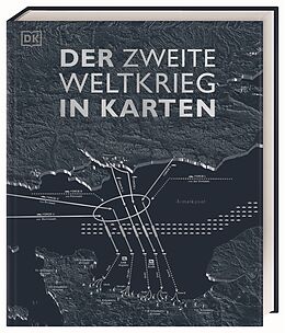 Fester Einband Der Zweite Weltkrieg in Karten von Simon Adams, Tony Allan, Kay Celtel