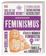 Fester Einband Kernfragen. Feminismus von Alexandra Black, Laura Buller, Emily Hoyle