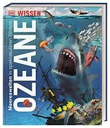 Fester Einband DK Wissen. Ozeane von Derek Harvey, Nicola Temple, John Woodward