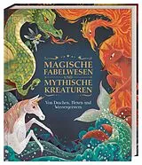 Fester Einband Magische Fabelwesen und mythische Kreaturen von Stephen Krensky