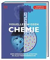 Kartonierter Einband (Kt) Visuelles Wissen. Chemie von Nigel Saunders, Iain Brand, Kat Day