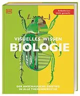 Kartonierter Einband Visuelles Wissen. Biologie von Anne Farthing, Susan Kearsey, Jo u a Locke
