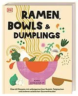 Fester Einband Ramen, Bowls und Dumplings von Pippa Middlehurst