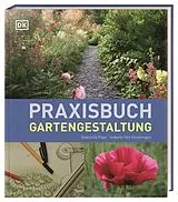 Fester Einband Praxisbuch Gartengestaltung von Gabriella Pape, Isabelle van Groeningen