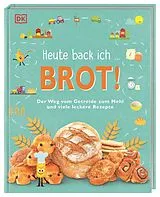 Fester Einband Heute back ich ... Brot! von Lizzie Munsey