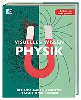 Kartonierter Einband Visuelles Wissen. Physik von Leo Ball, Hilary Lamb, Penny Johnson