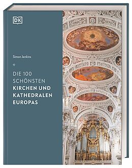 Fester Einband Die 100 schönsten Kirchen und Kathedralen Europas von Simon Jenkins