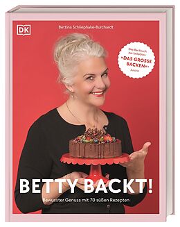 Fester Einband Betty backt! von Bettina Schliephake-Burchardt