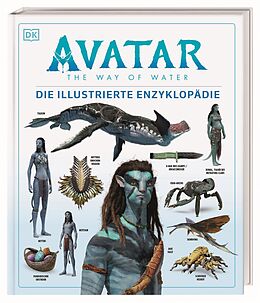 Fester Einband Avatar The Way of Water Die illustrierte Enzyklopädie von Joshua Izzo, Zachary Berger, Dylan Cole