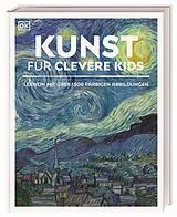 Fester Einband Wissen für clevere Kids. Kunst für clevere Kids von Susie Hodge, David Taylor