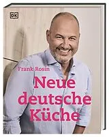 Fester Einband Neue deutsche Küche von Frank Rosin
