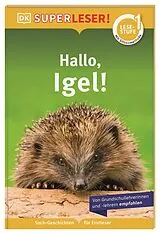 Fester Einband SUPERLESER! Hallo, Igel! von Laura Buller