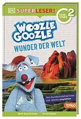 Fester Einband SUPERLESER! Woozle Goozle Wunder der Welt von Jörg Fischer, Christian Noß