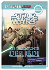 Fester Einband SUPERLESER! Star Wars Die Geschichte der Jedi von 
