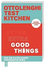 Kartonierter Einband Ottolenghi Test Kitchen Extra good things von Yotam Ottolenghi, Noor Murad