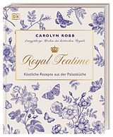 Fester Einband Royal Teatime von Carolyn Robb
