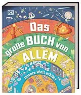 Fester Einband Das große Buch von Allem von Jack Challoner, Clive Gifford, Wendy Horobin