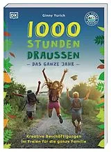 Kartonierter Einband 1000 Stunden draußen von Ginny Yurich