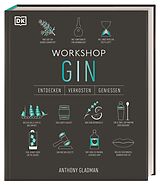Fester Einband Workshop Gin von Anthony Gladman