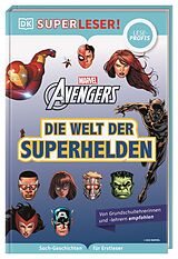 Fester Einband SUPERLESER! MARVEL Avengers Die Welt der Superhelden von Alastair Dougall