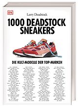 Fester Einband 1000 Deadstock Sneakers von Larry Deadstock, Romain Odin, Fakhreldine Mjaiber