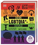 Fester Einband Big Ideas. Das LGBTQIA*-Buch von Jon Astbury, Michael Bronski, Kit Heyam