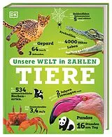 Fester Einband Unsere Welt in Zahlen. Tiere von Richard Mead, William Potter, Anna Claybourne