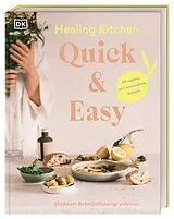 Fester Einband Healing Kitchen - Quick & Easy von Shabnam Rebo