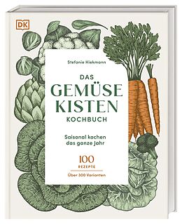 Fester Einband Das Gemüsekisten-Kochbuch von Stefanie Hiekmann