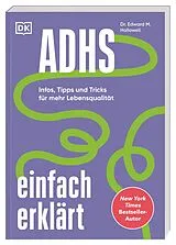 Kartonierter Einband ADHS einfach erklärt von Edward M. Hallowell