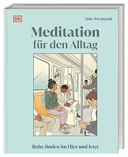 Fester Einband Meditation für den Alltag von Ann Swanson