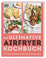 Kartonierter Einband Das ultimative Airfryer Kochbuch von 