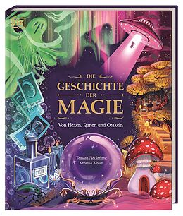 Fester Einband Die Geschichte der Magie von Tamara Macfarlane