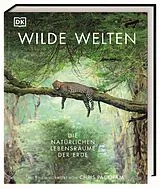 Fester Einband Wilde Welten von Dr. Claire Asher, Dr. Rebecca Green, Tom Jackson