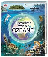Fester Einband Erstaunliche Welt der Ozeane von Annie Roth
