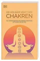 Kartonierter Einband (Kt) Die heilsame Kraft der Chakren von Lisa Butterworth
